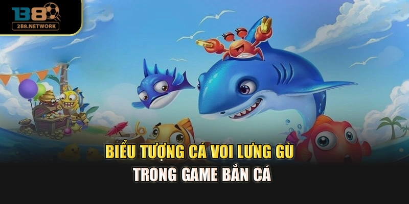 Biểu tượng cá voi lưng gù trong game bắn cá